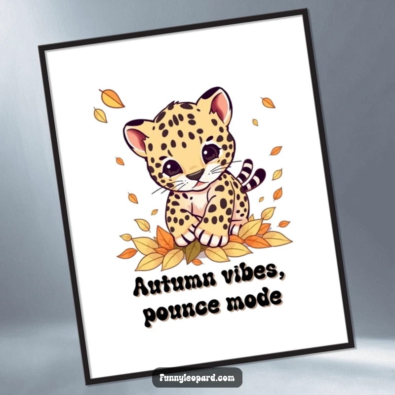 Funny poster of a cute leopard cub energetically pouncing on a flurry of falling autumn leaves, a delightful depiction of playful abandon.