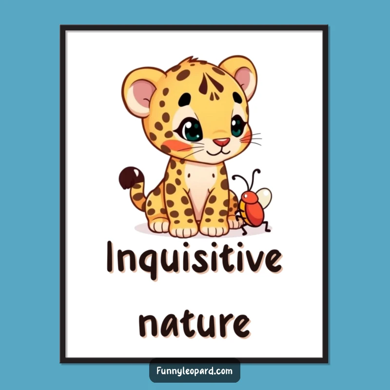 Funny Curious Leopard Cub Poster: Wall Art Fascination!