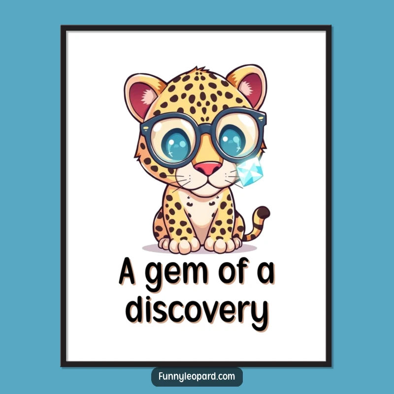 Free Printable Wall Art: Curious Leopard Gemstone Funny Downloadable Art Gift