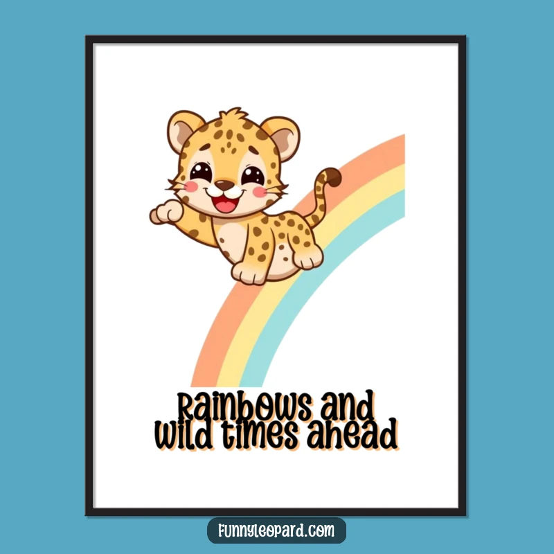 Free Printable Wall Art: Cheerful Leopard Rainbow Slide Funny Downloadable Art Gift