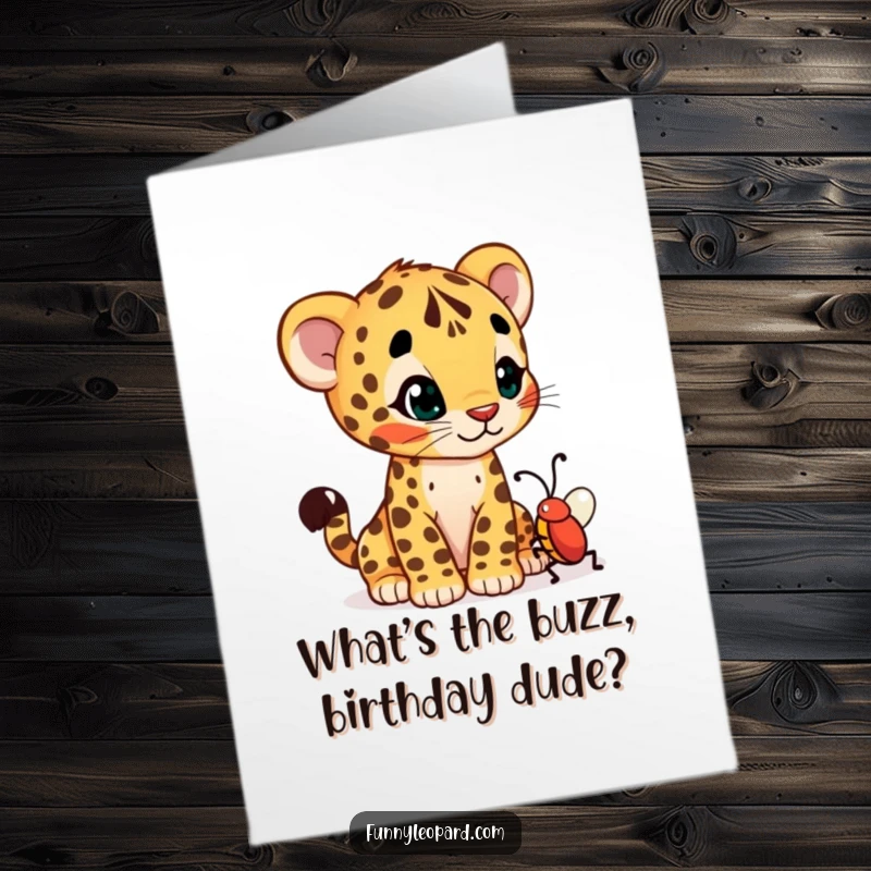 Funny Free Printable Birthday Card: A curious leopard cub cub tilts its head, looking intently at a wiggling bug.