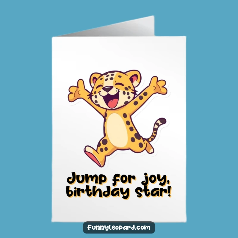 Free Printable Birthday Card: Leaping Leopard Funny Downloadable Gift for All Ages