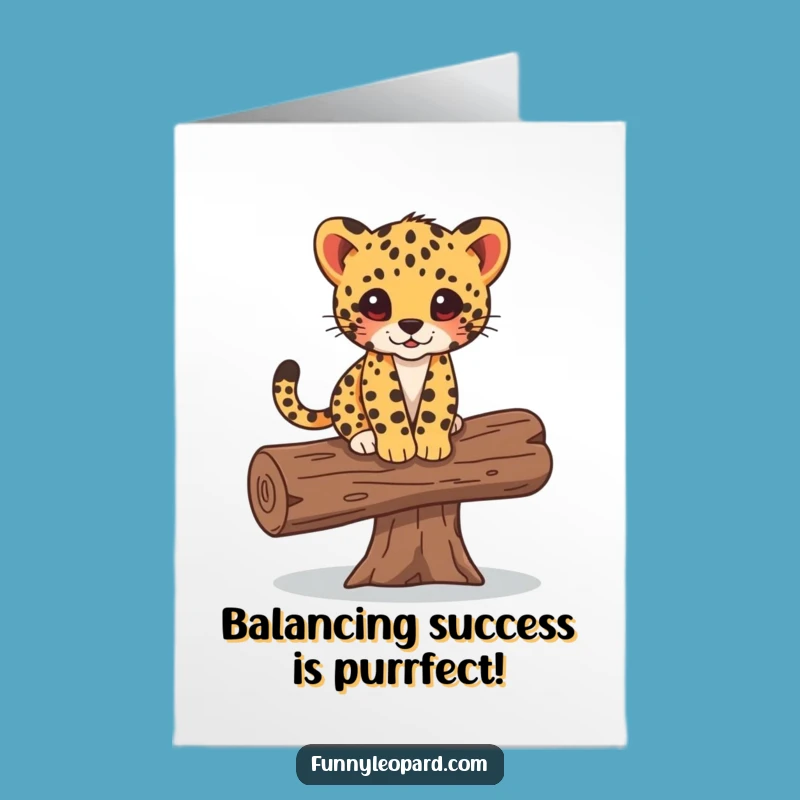 Congrats Card: Free Printable Leopard Cub Balancing Log Achievement