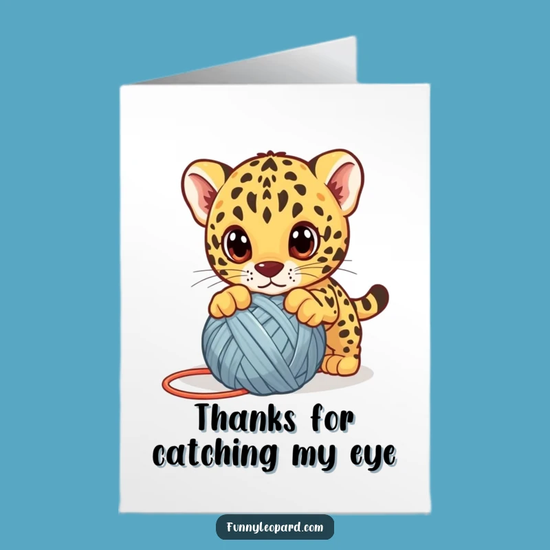Free Printable Thank You Card: Leopard Cub Pouncing Yarn, Grateful Downloadable Gift